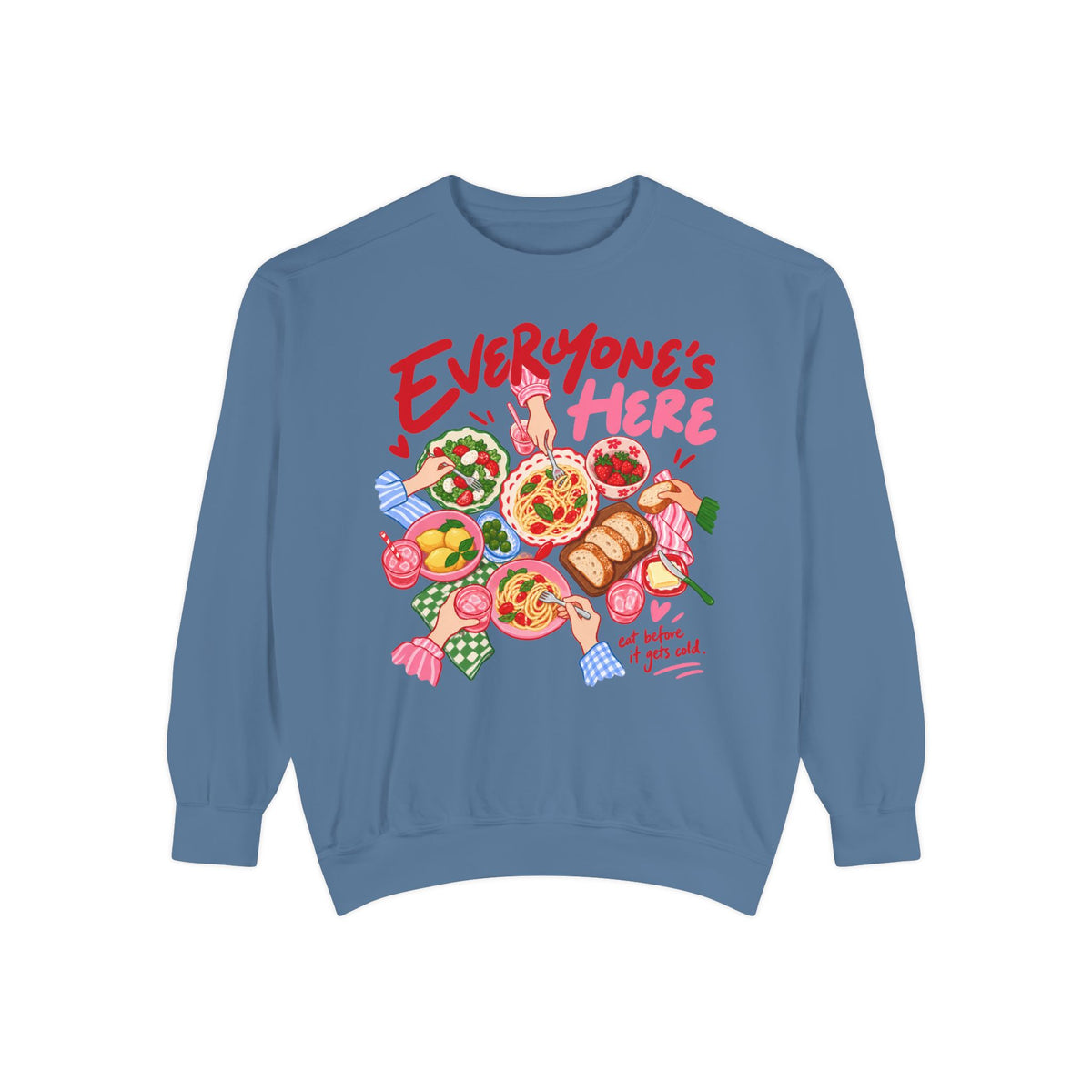 Everyone's Here Sweatshirt