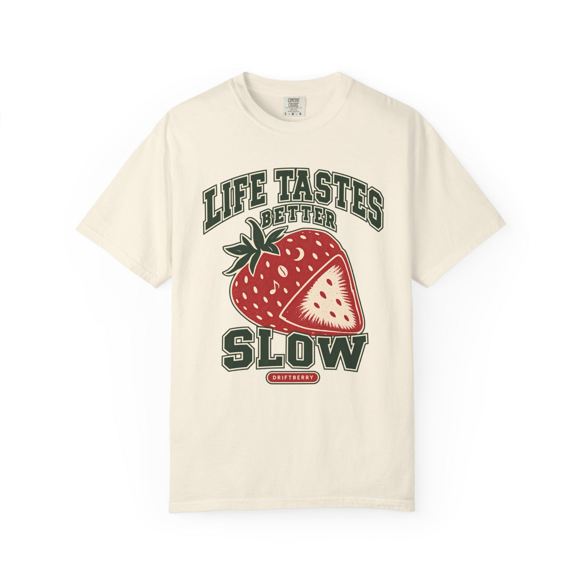 Life Tastes Better Slow T-shirt
