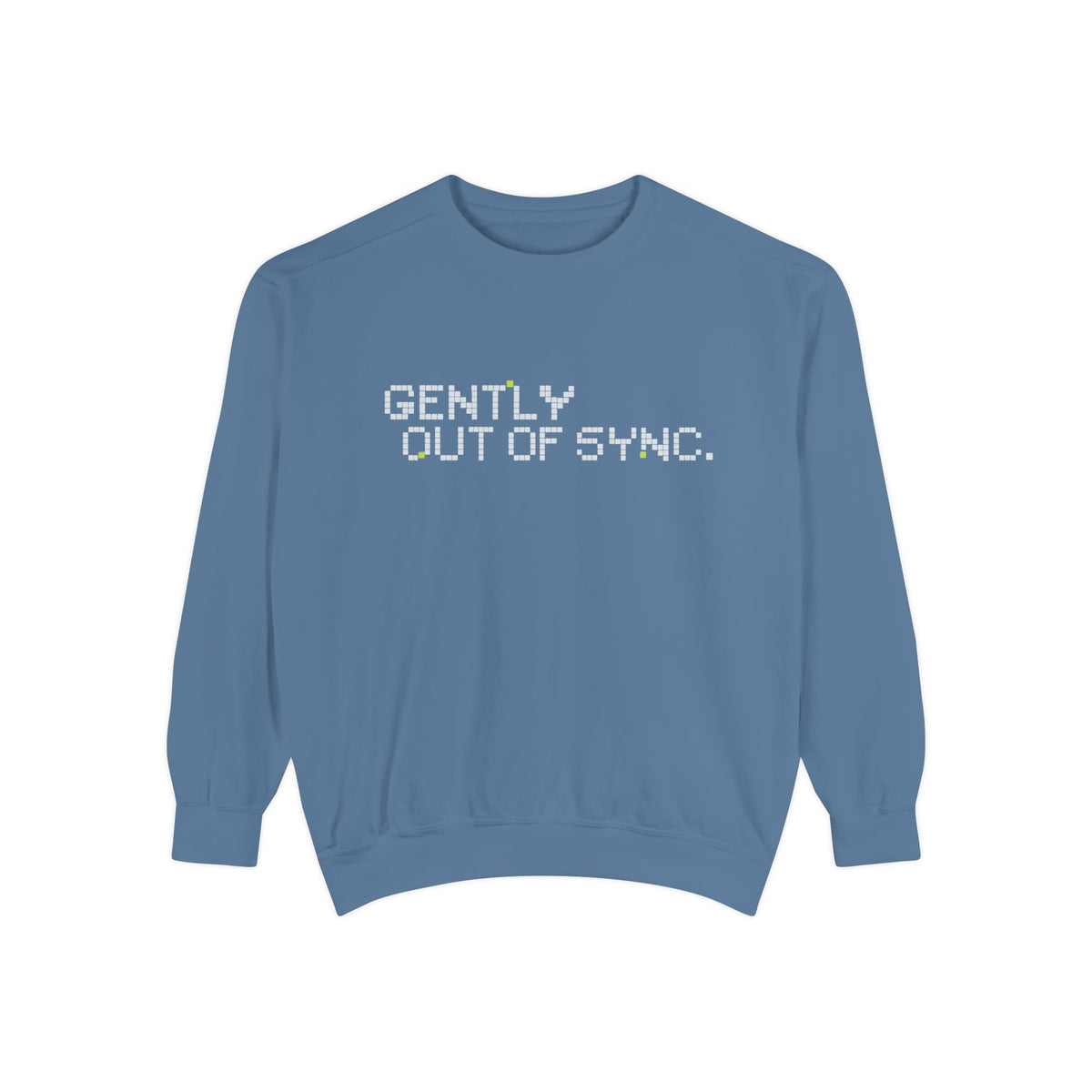 Gently Out Of Sync Sweatshirt