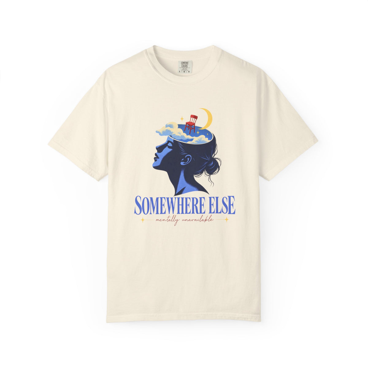 Somewhere Else Mentally Unavailable T-Shirt