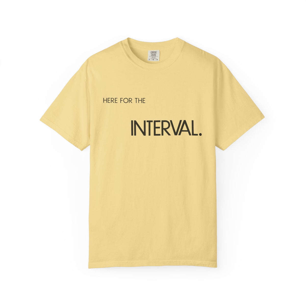 Here For The Interval T-Shirt