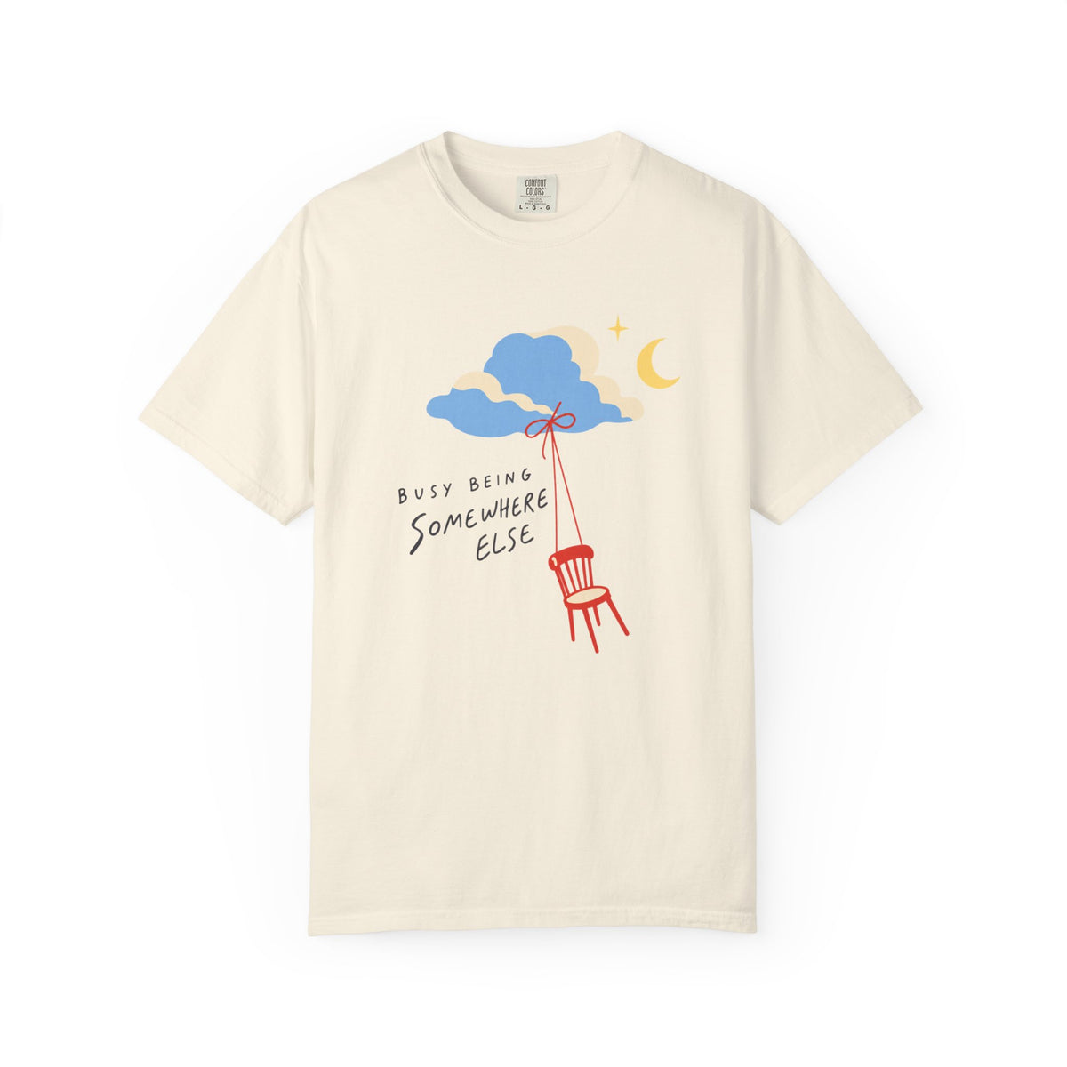 Busy Being Somewhere Else T-Shirt