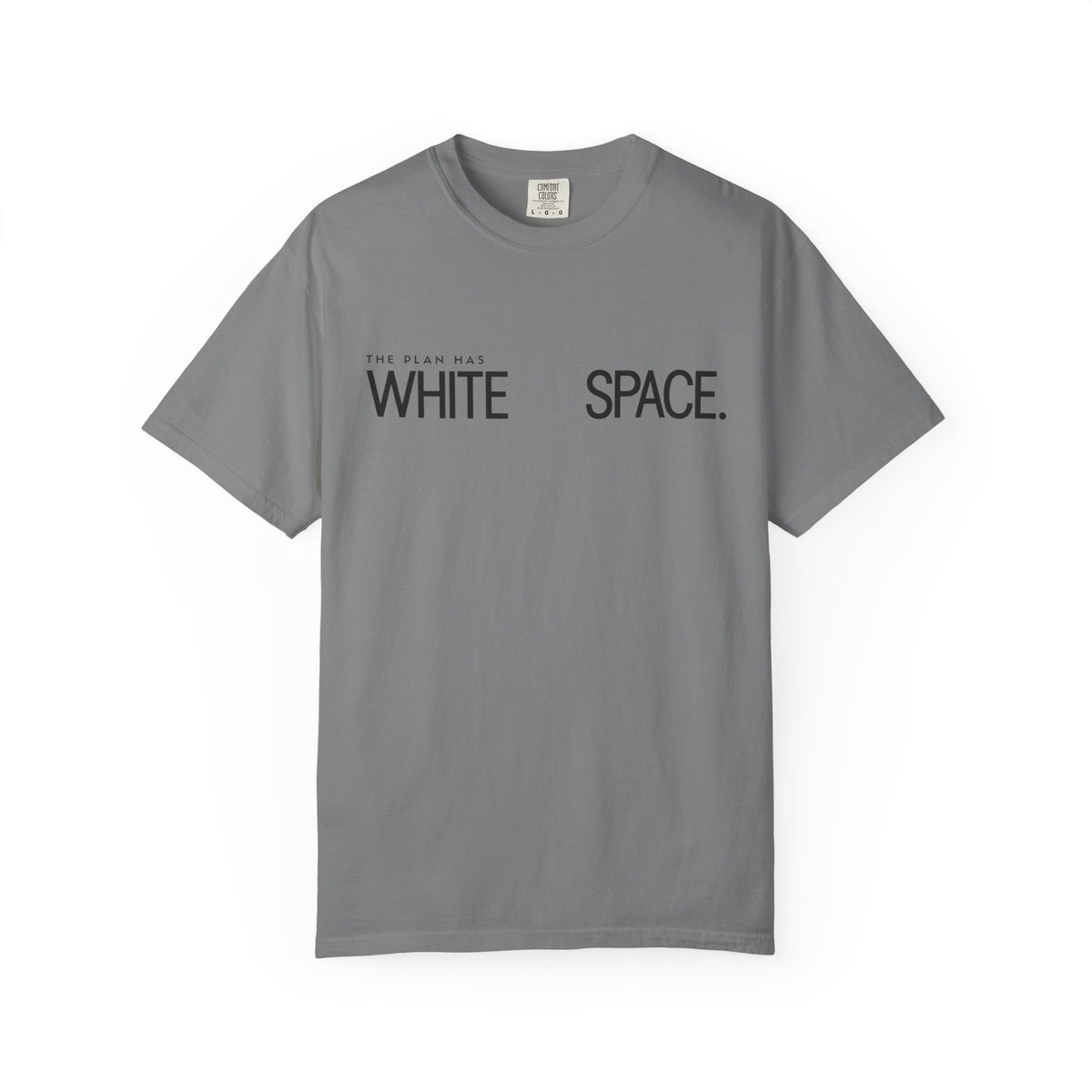 The Plan Has White Space T-Shirt