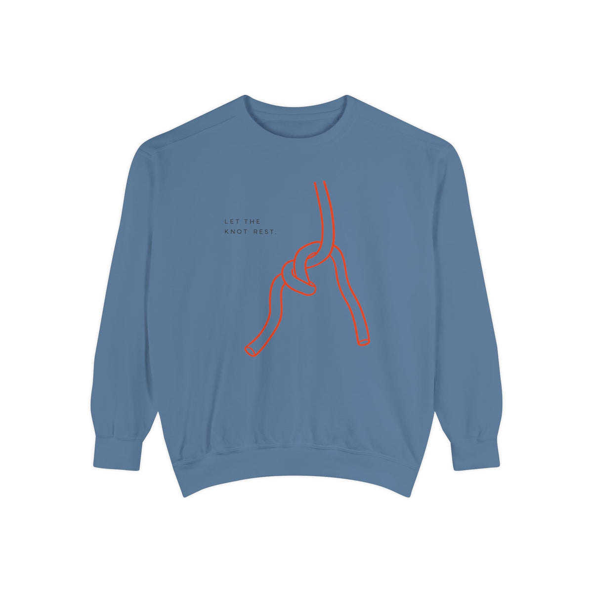 Let The Knot Rest Sweatshirt