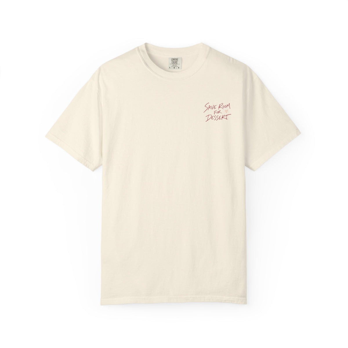 Save Room For Dessert T-Shirt