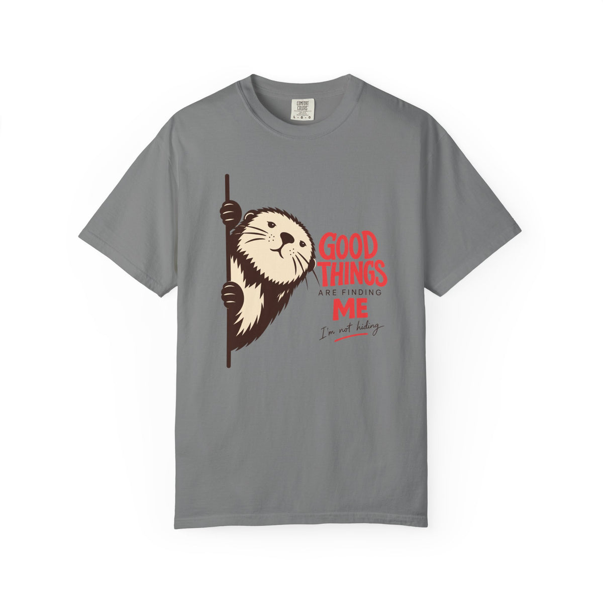 Good Things Are Finding Me T-Shirt