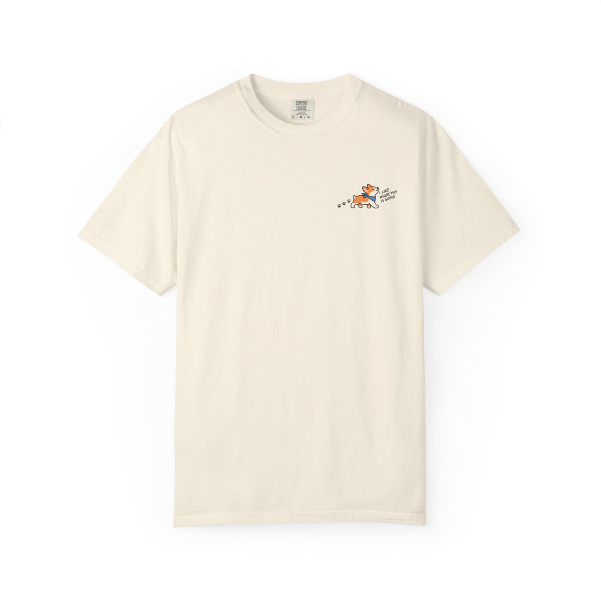 I Like Where This Is Going T-Shirt