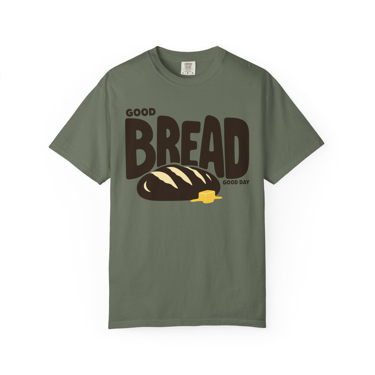 Good Bread, Good Day T-shirt