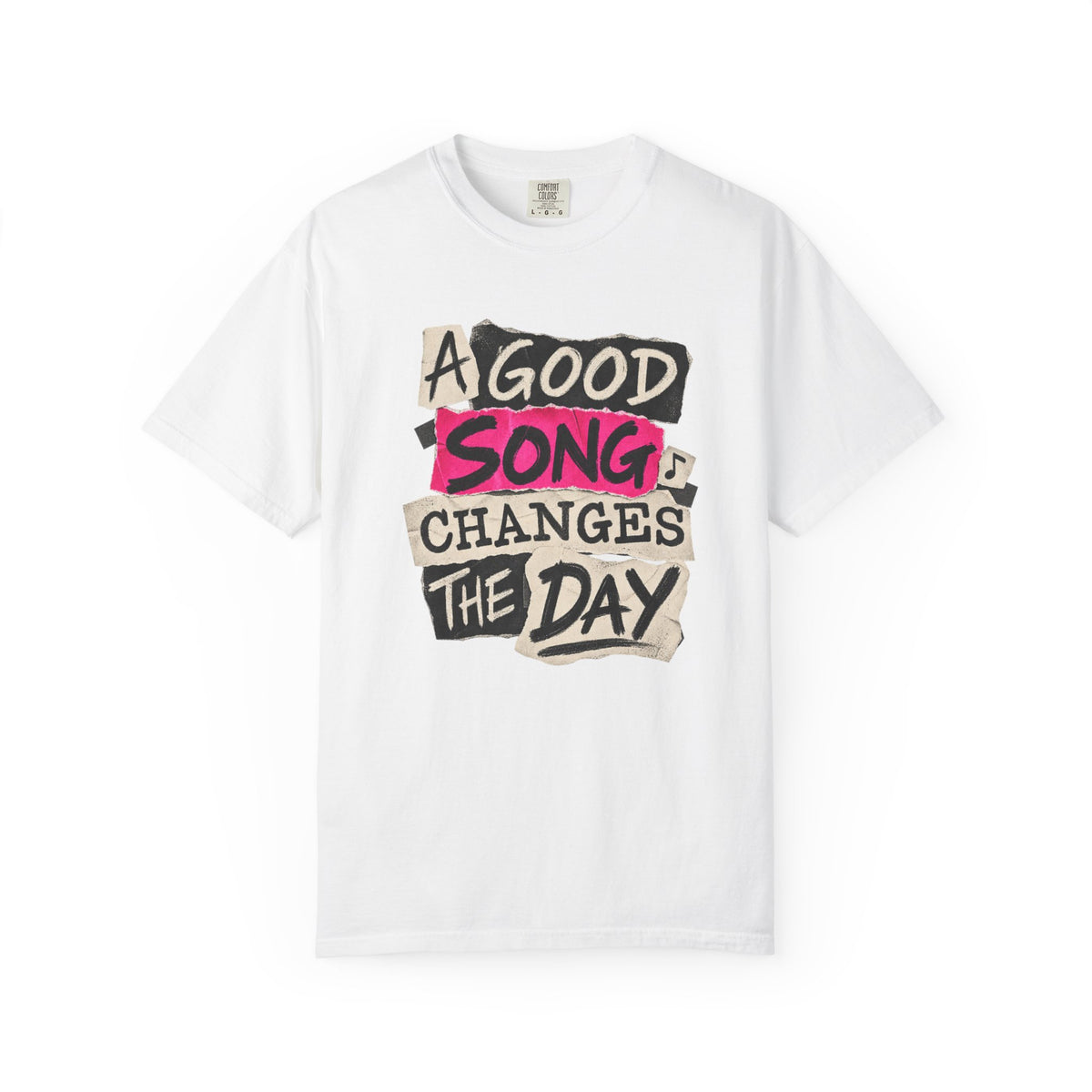 A Good Song Changes The Day T-Shirt