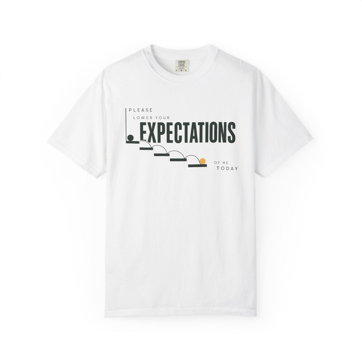 Please Lower Your Expectations Of Me Today T-Shirt
