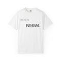 Here For The Interval T-Shirt