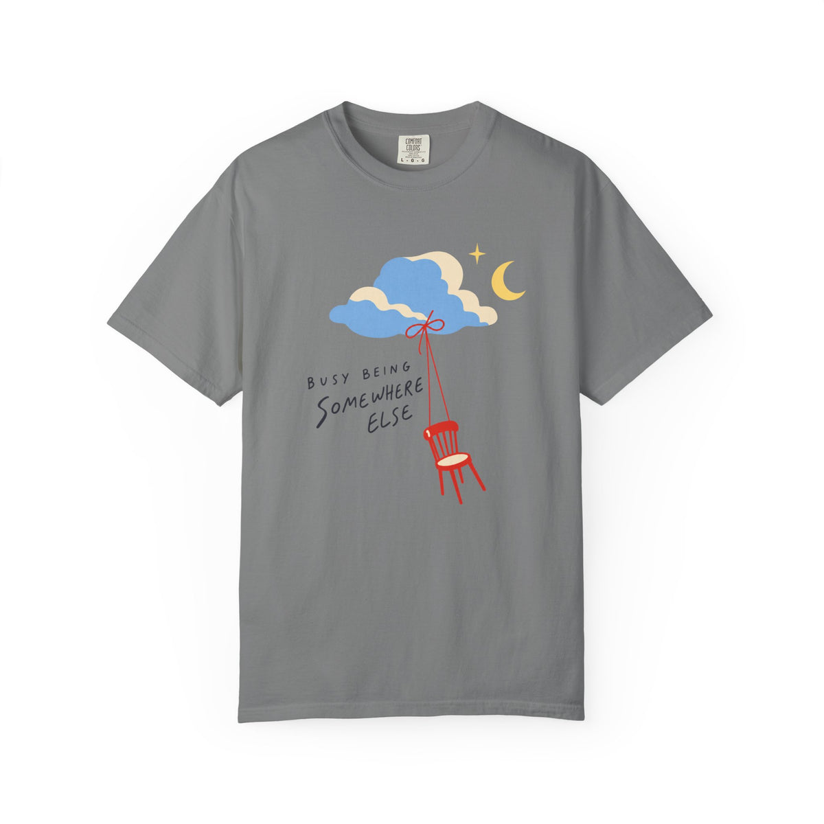 Busy Being Somewhere Else T-Shirt