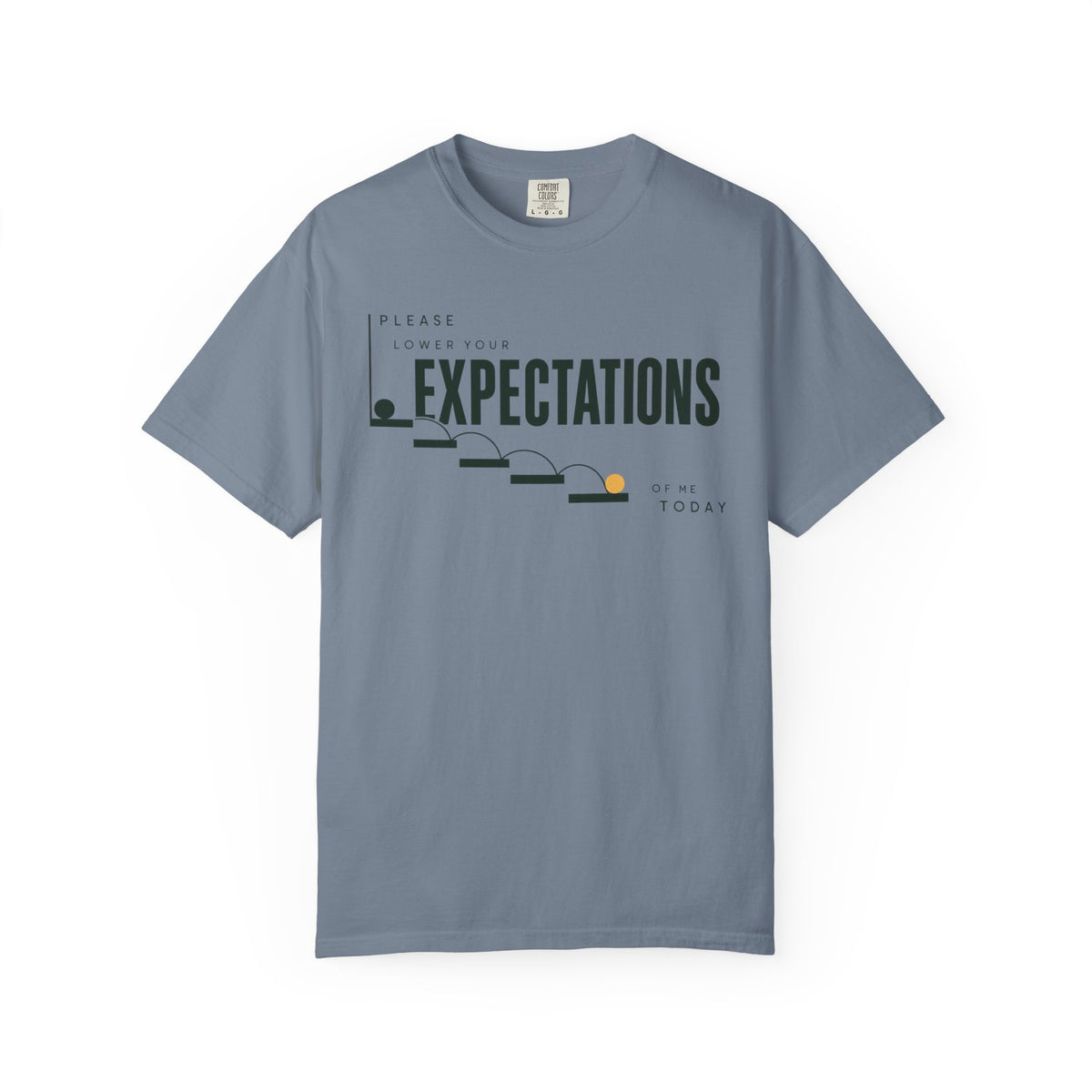 Please Lower Your Expectations Of Me Today T-shirt