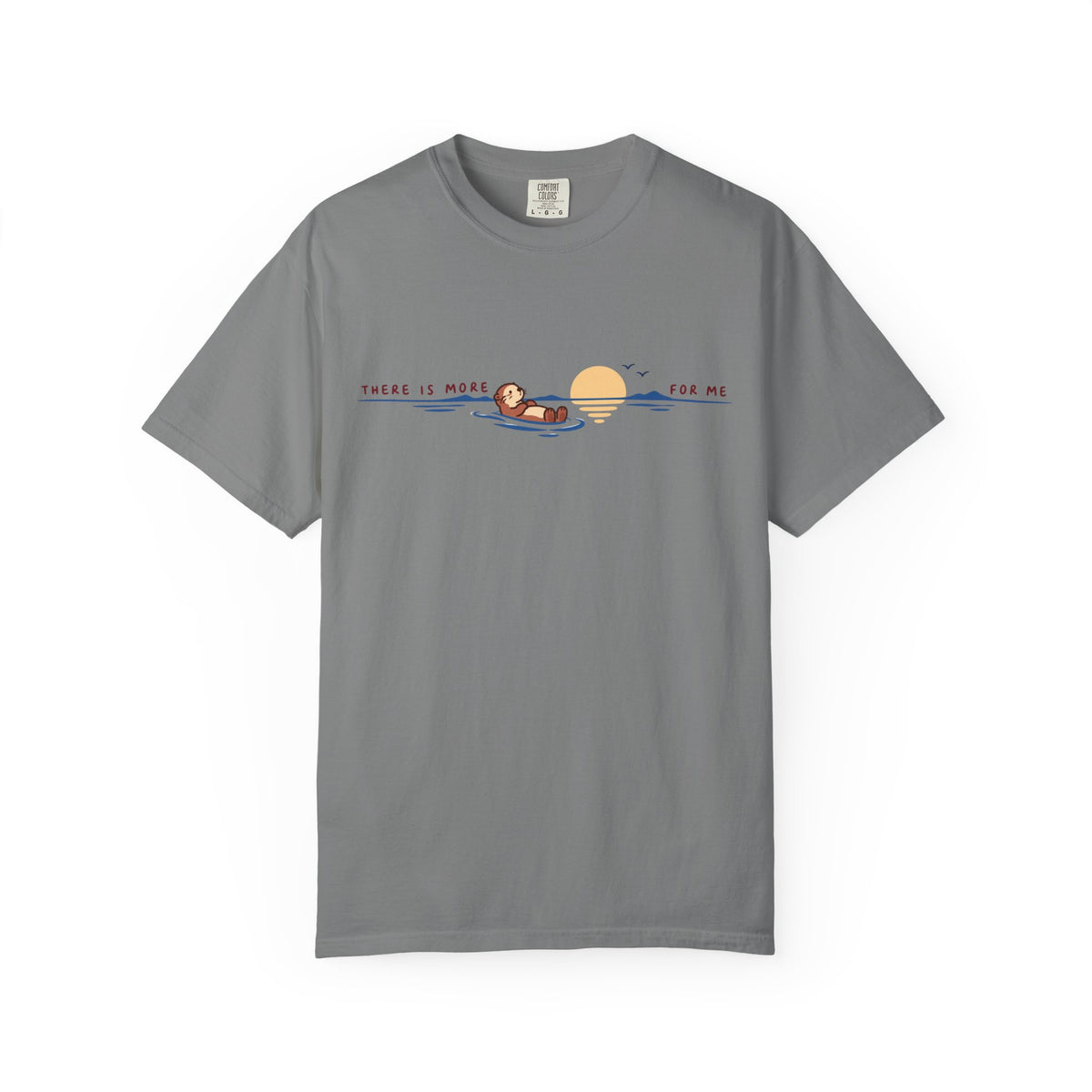 There Is More For Me T-Shirt