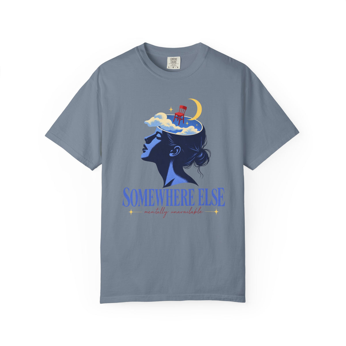 Somewhere Else Mentally Unavailable T-shirt