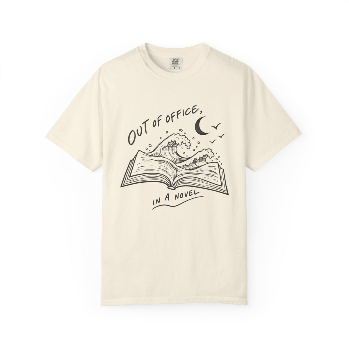 Out Of Office, In A Novel T-Shirt