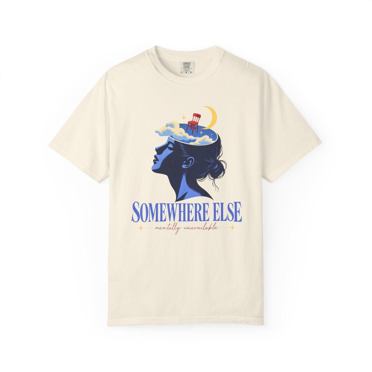 Somewhere Else Mentally Unavailable T-shirt