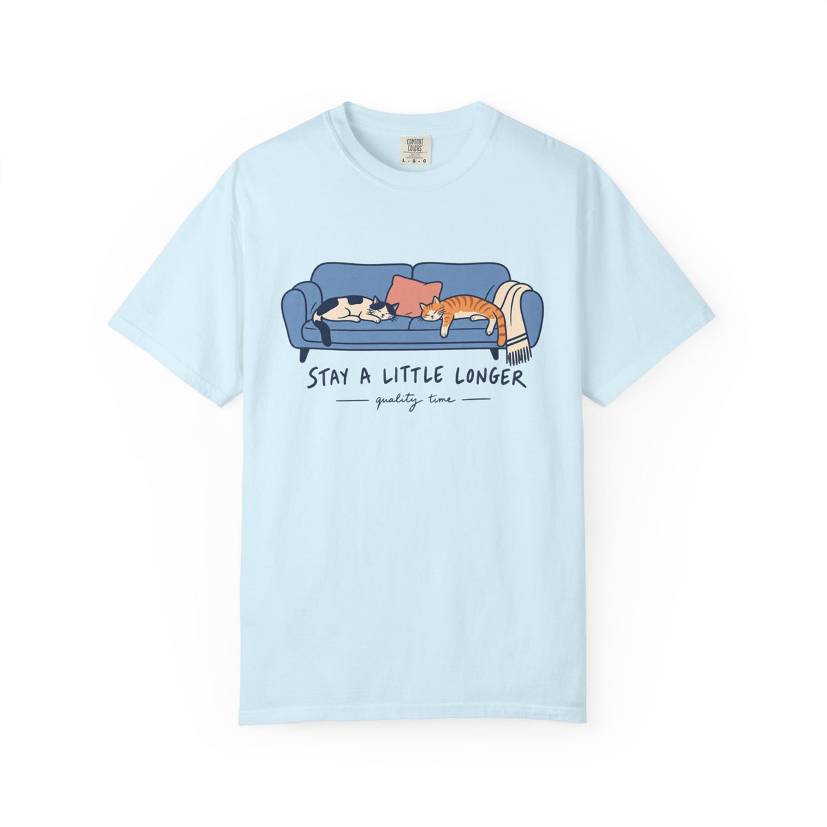 Stay A Little Longer T-shirt