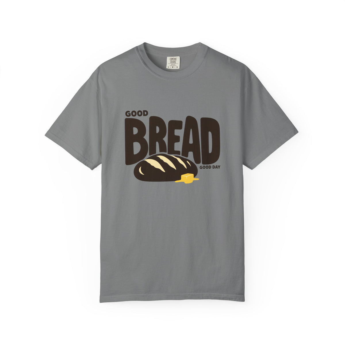 Good Bread, Good Day T-Shirt