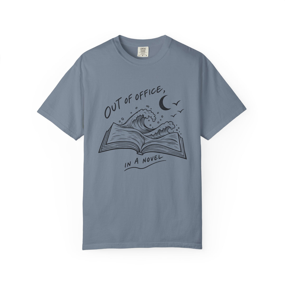 Out Of Office, In A Novel T-Shirt