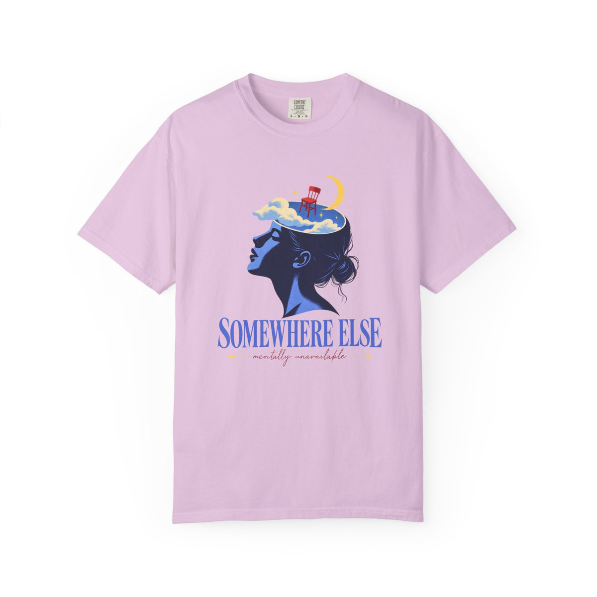 Somewhere Else Mentally Unavailable T-Shirt