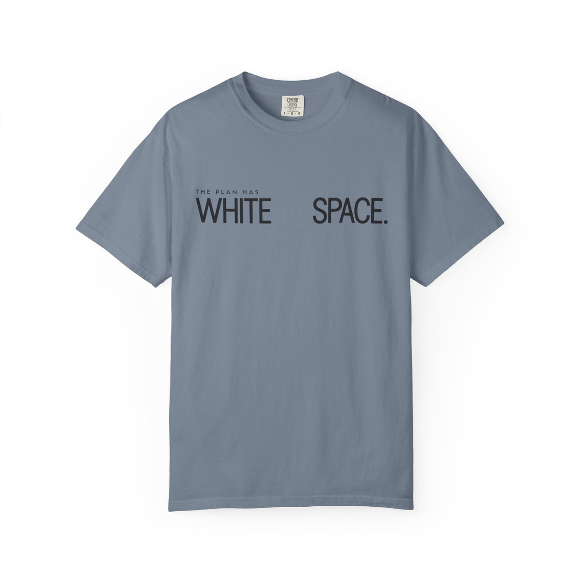 The Plan Has White Space T-Shirt