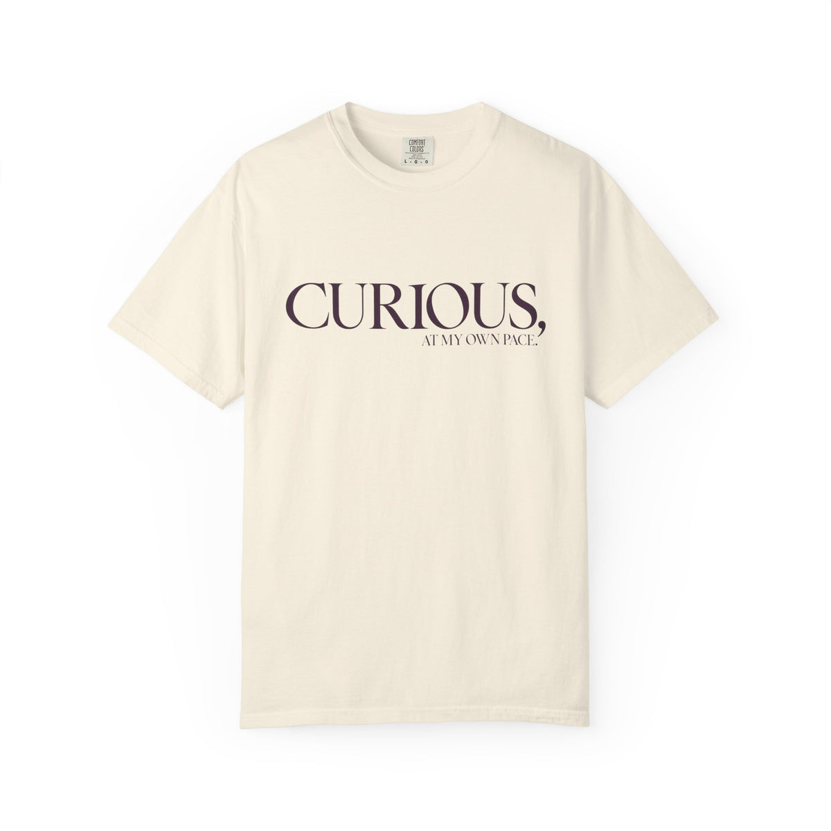 Curious, At My Own Pace T-Shirt