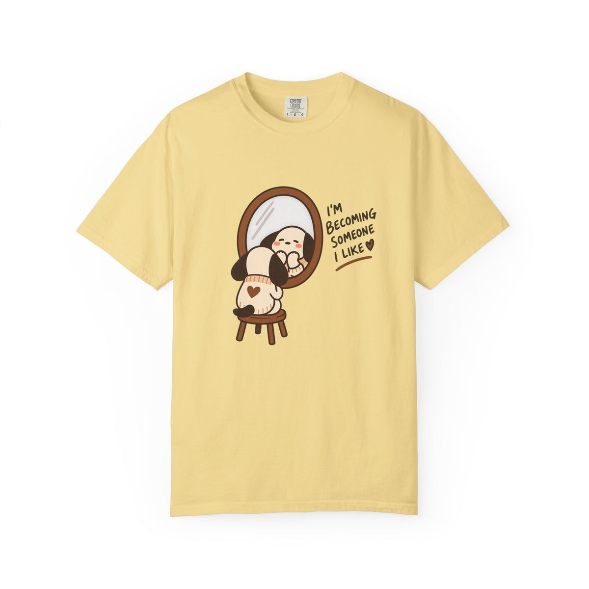 I'm Becoming Someone I Like T-Shirt