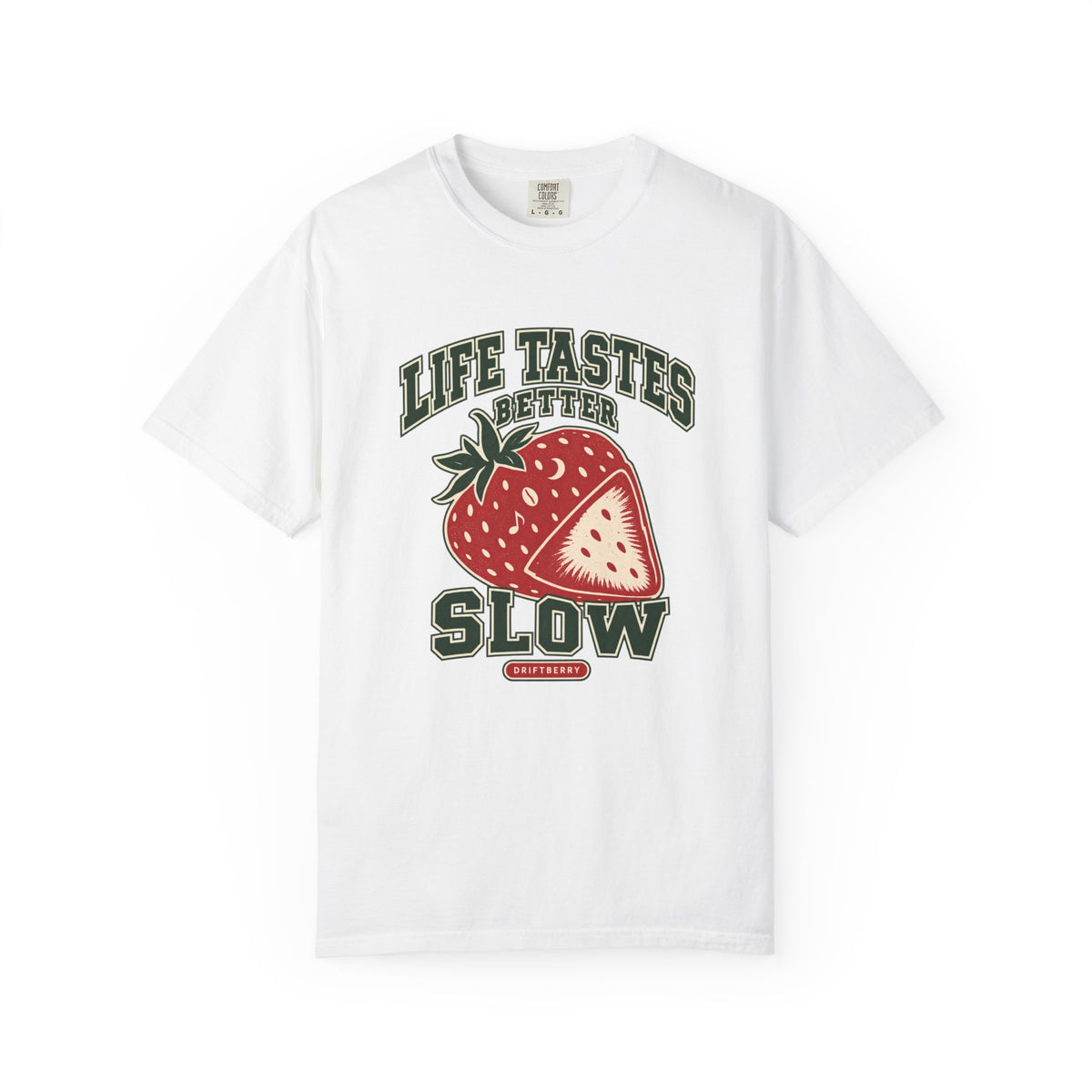 Life Tastes Better Slow T-Shirt
