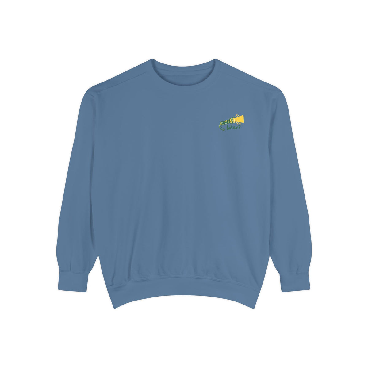 Stay Until It Gets Dark Sweatshirt