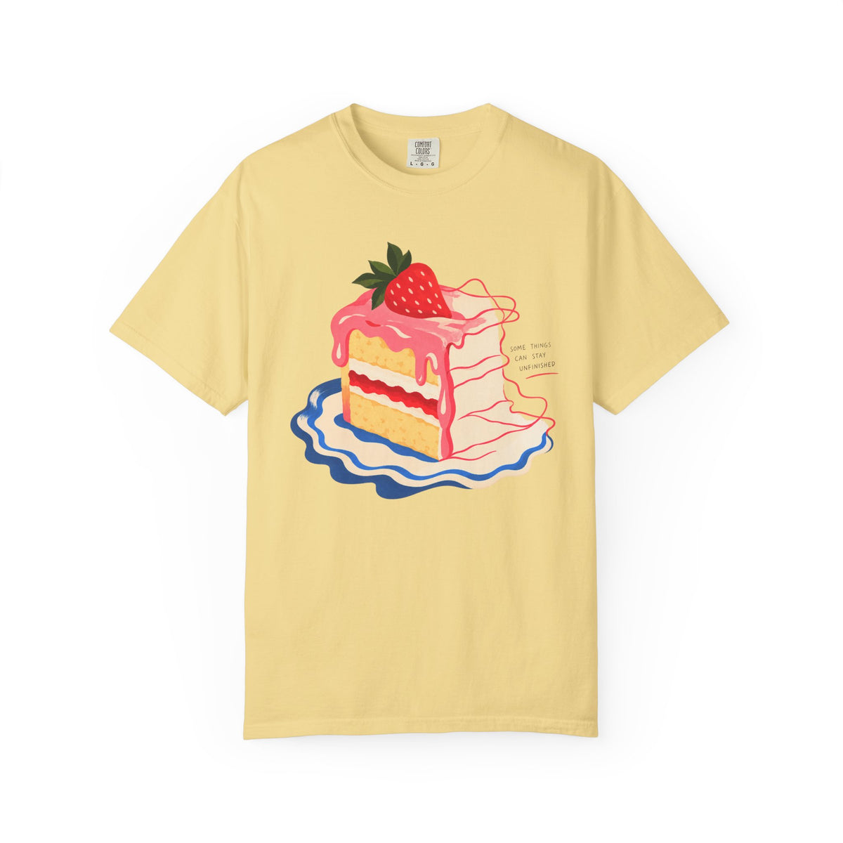 Some Things Can Stay Unfinished T-shirt