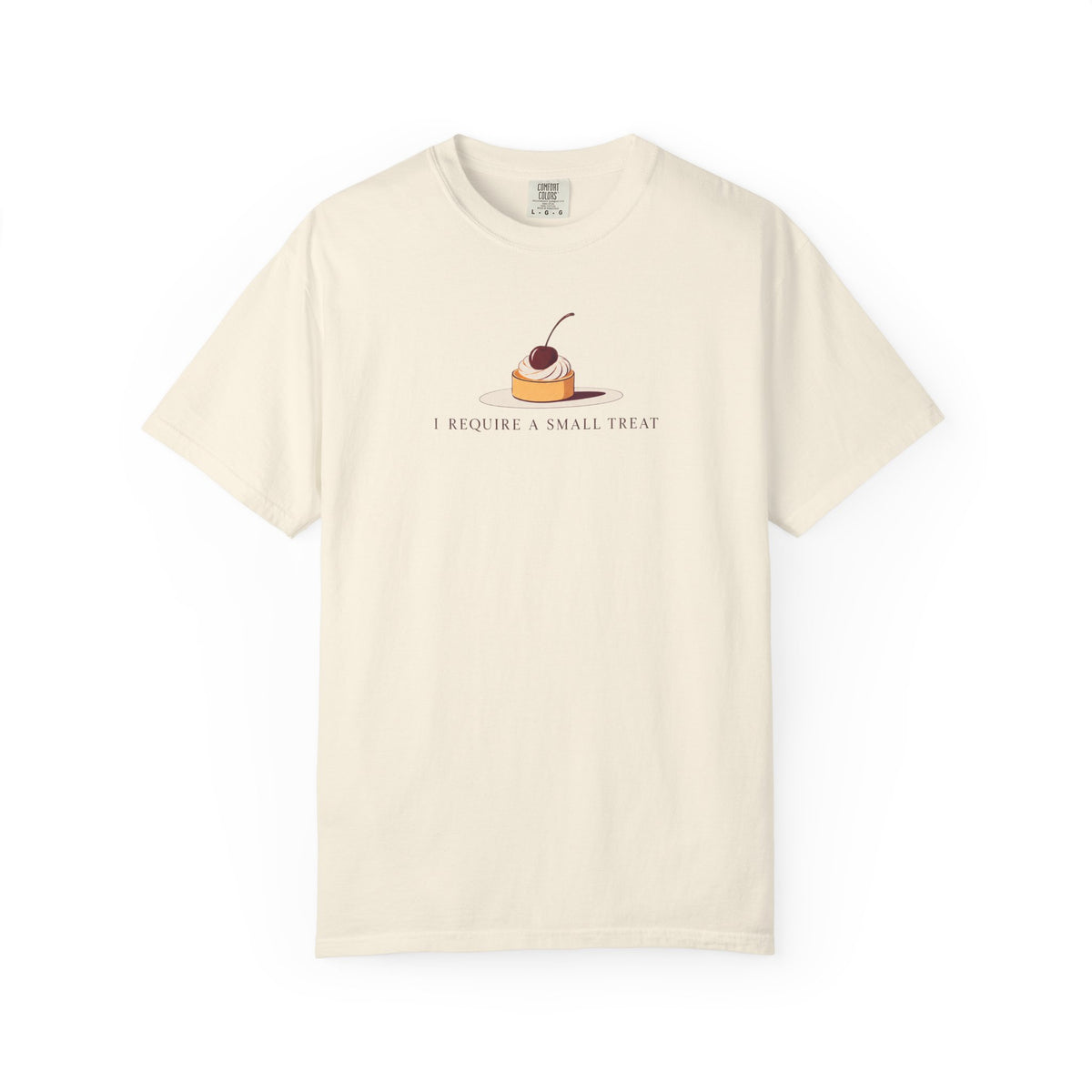 I Require A Small Treat T-shirt
