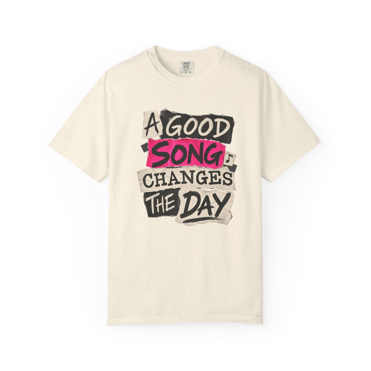 A Good Song Changes The Day T-Shirt