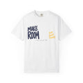Make Room For Good Things T-Shirt