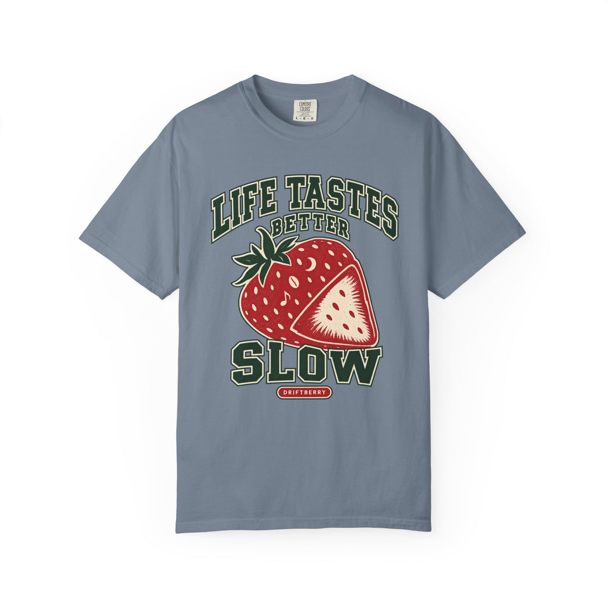 Life Tastes Better Slow T-shirt