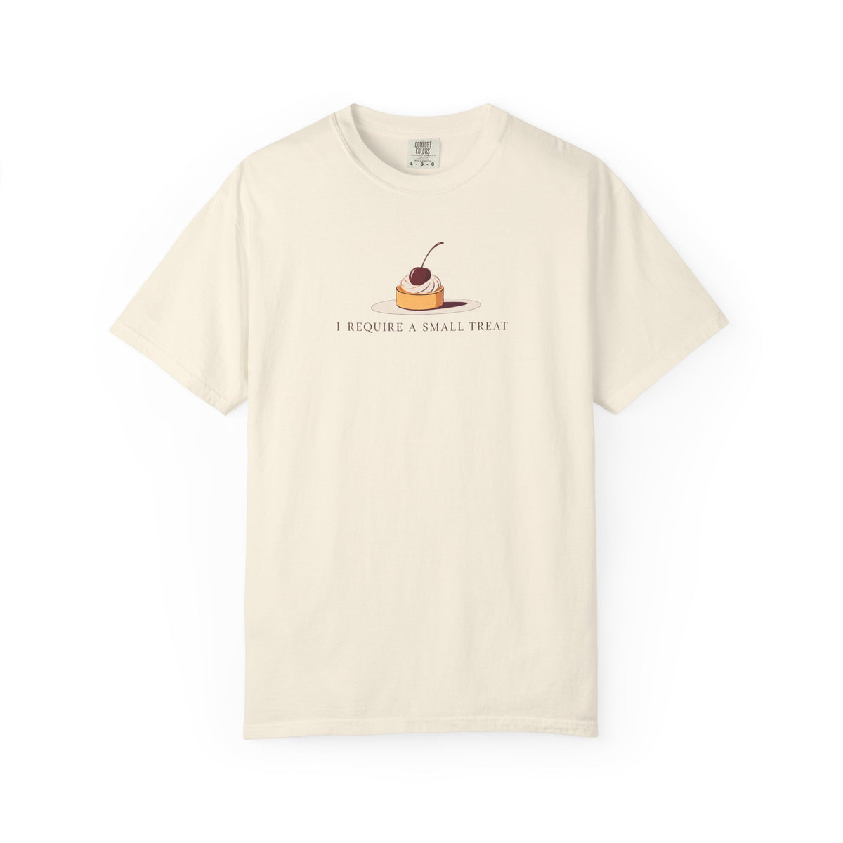 I Require A Small Treat T-Shirt