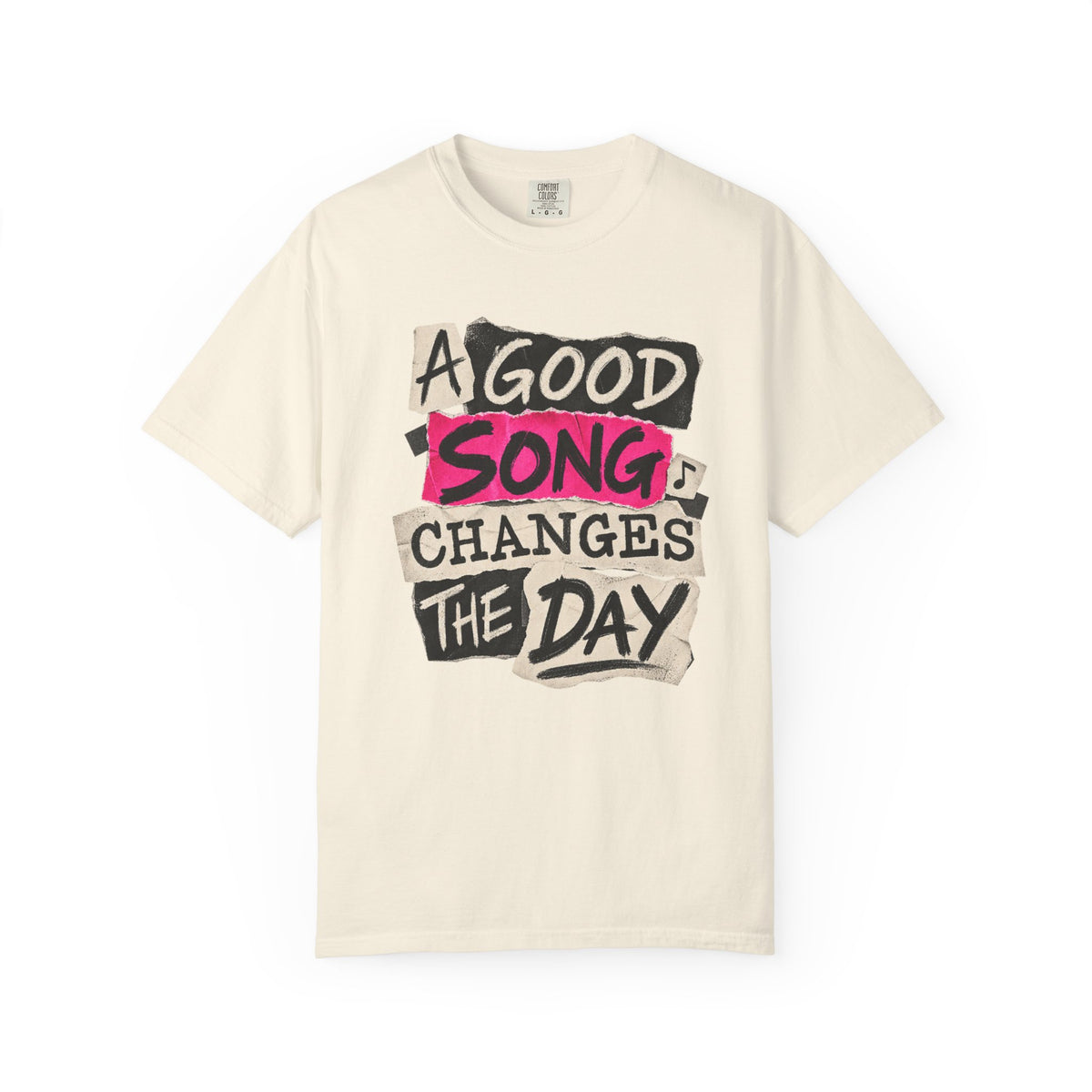 A Good Song Changes The Day T-shirt