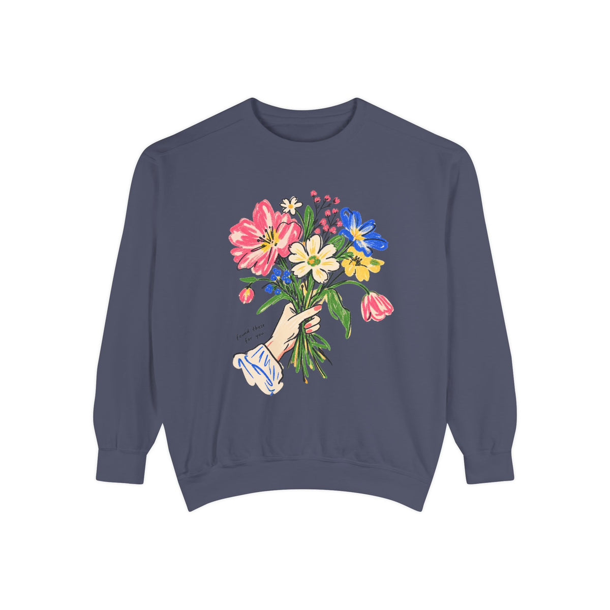 Found These For You Sweatshirt