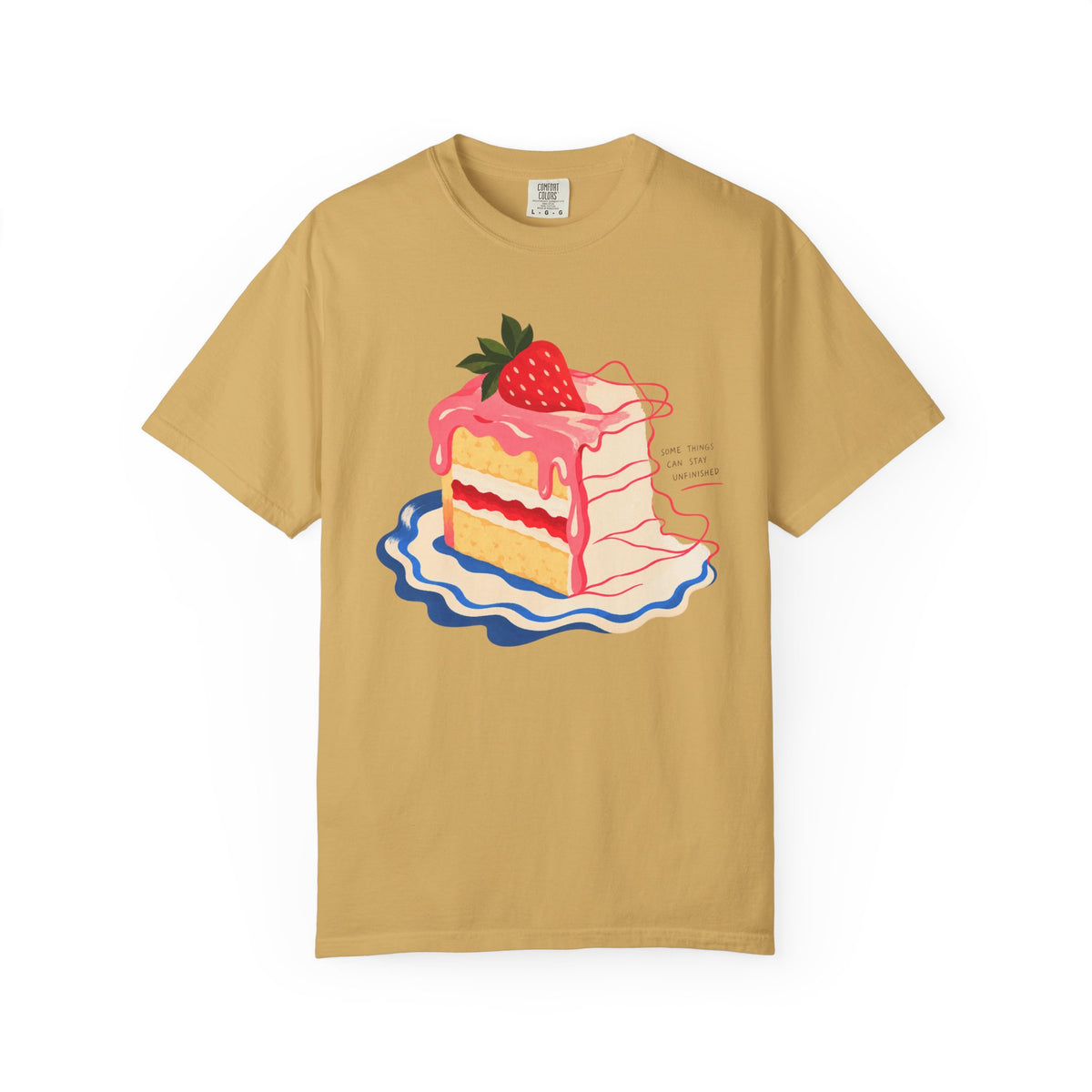 Some Things Can Stay Unfinished T-shirt