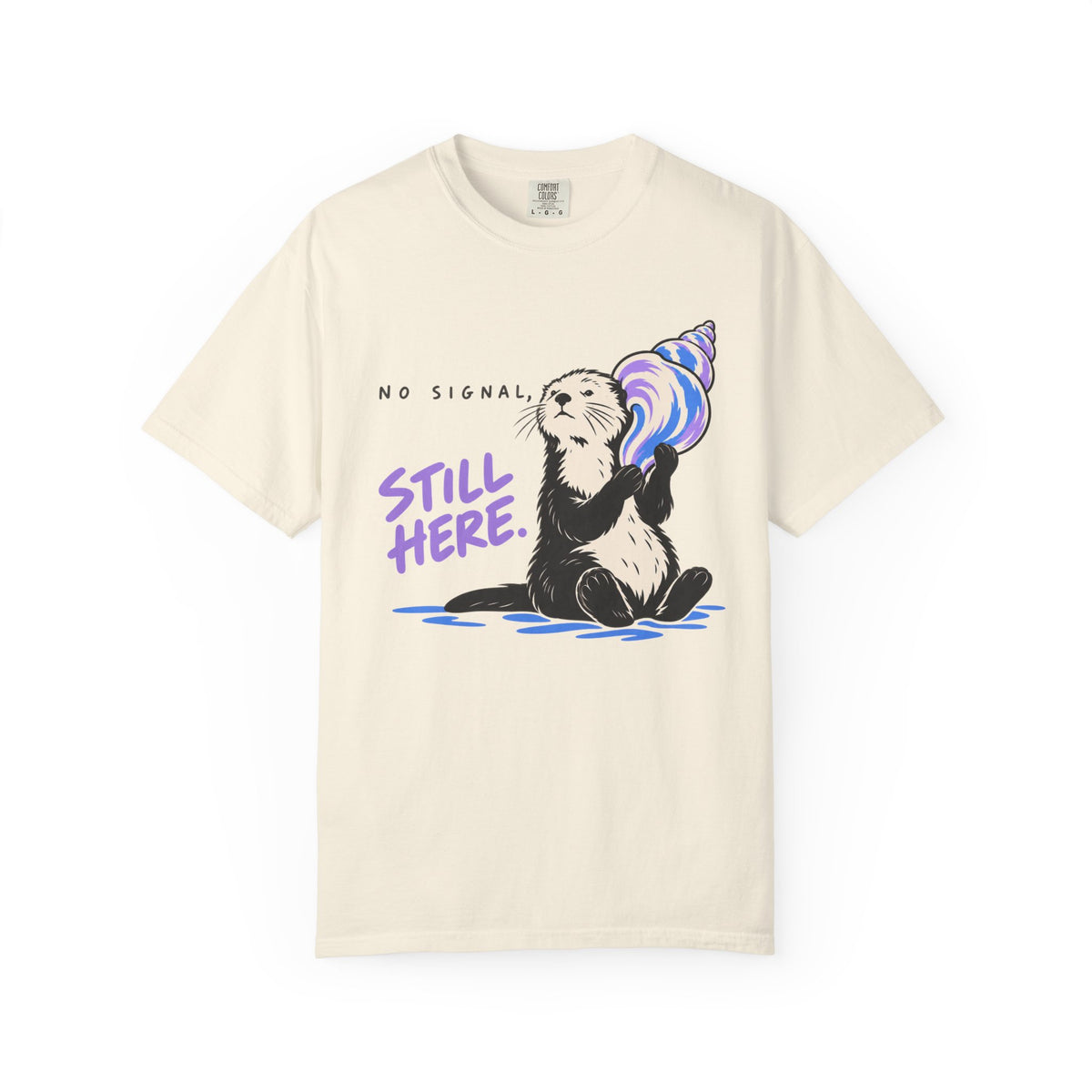 No Signal, Still Here T-Shirt
