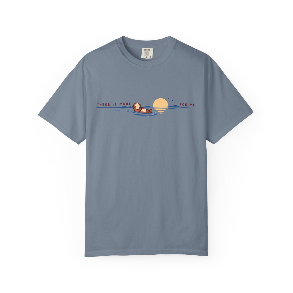 There Is More For Me T-Shirt