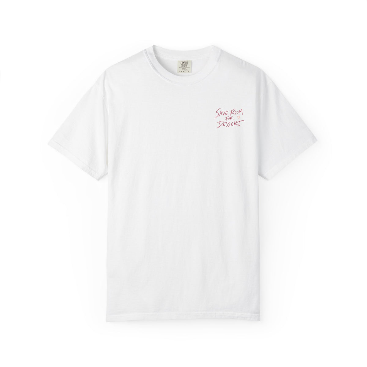 Save Room For Dessert T-Shirt