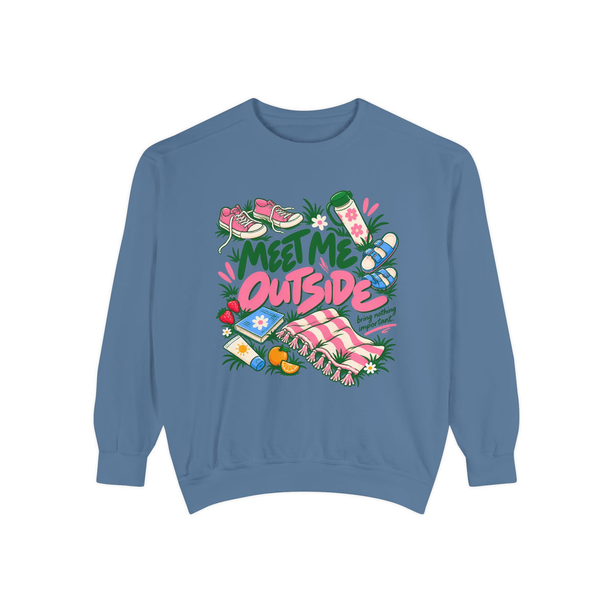 Meet Me Outside Sweatshirt