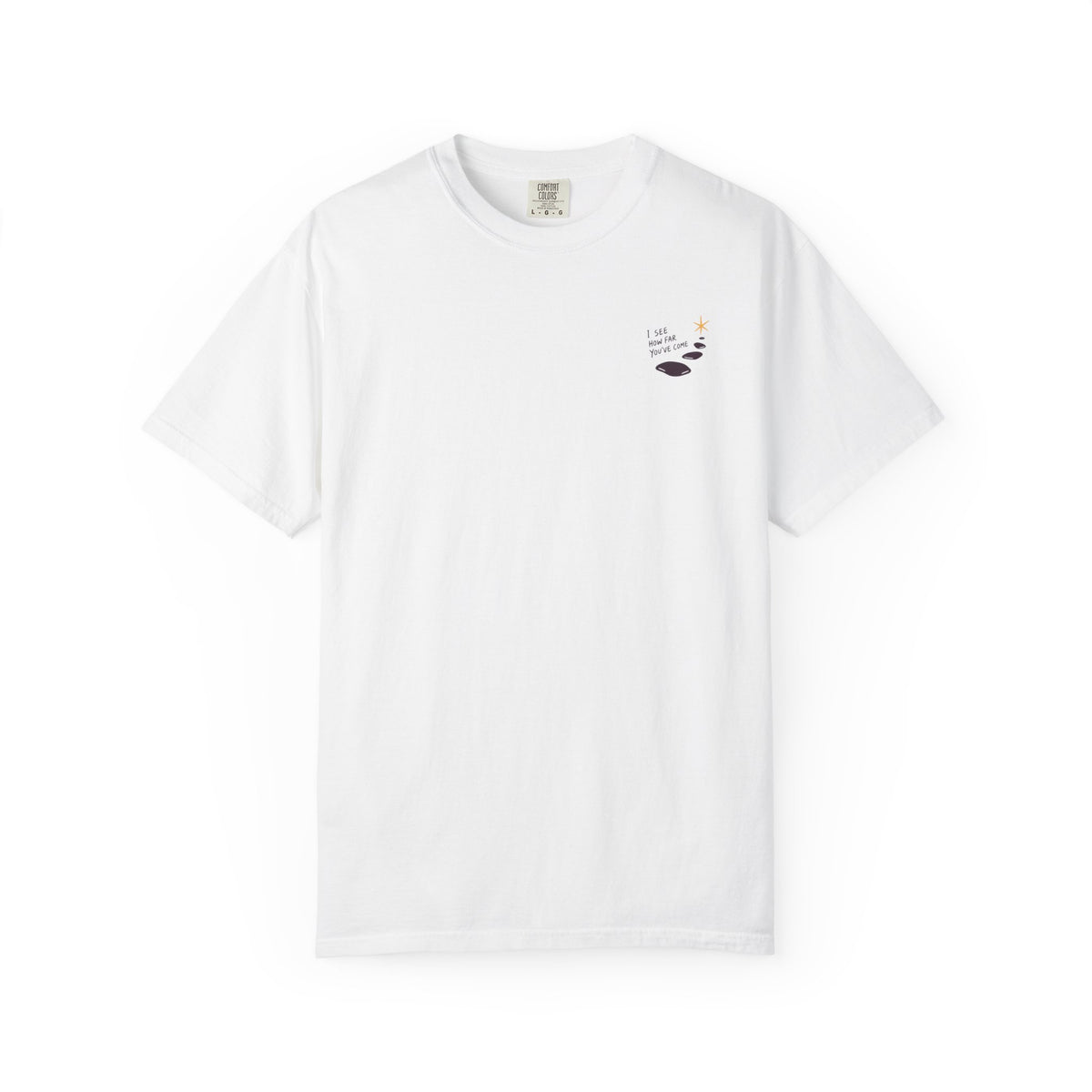 I See How Far You've Come T-Shirt
