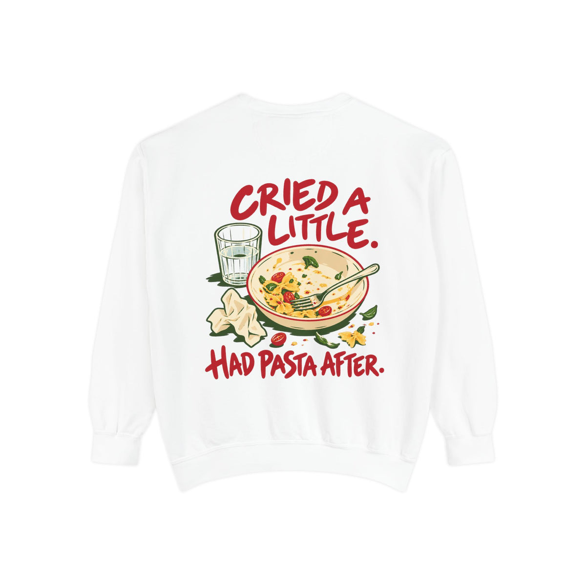 Cried A Little. Had Pasta After Sweatshirt