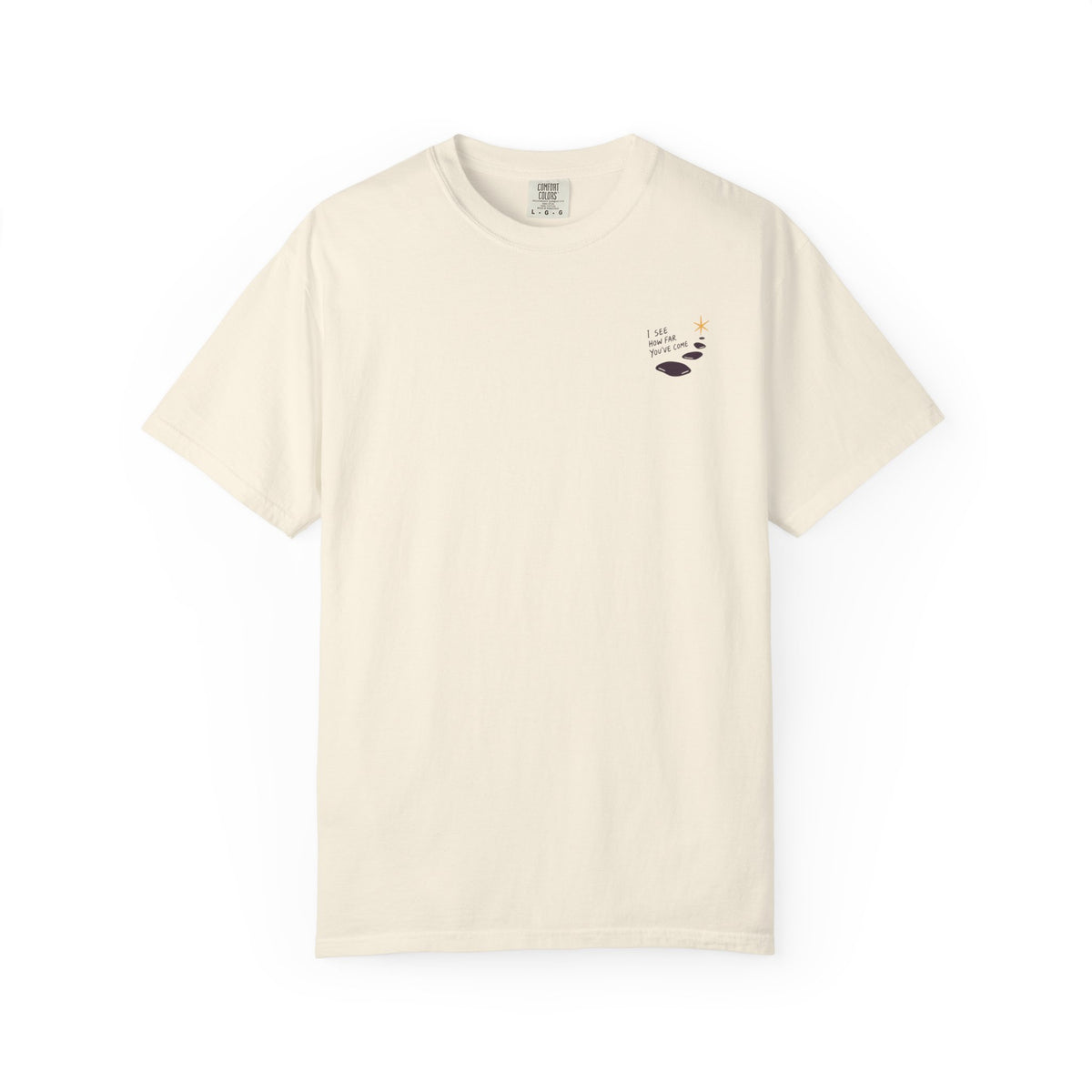 I See How Far You've Come T-Shirt
