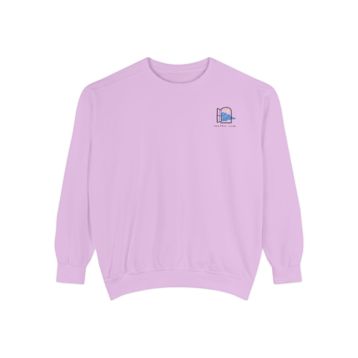 The Weather Inside Sweatshirt