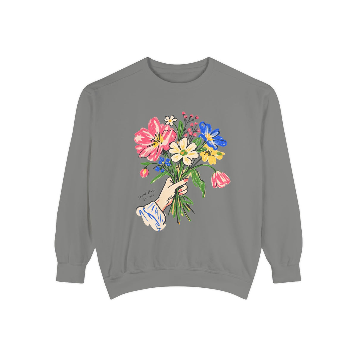 Found These For You Sweatshirt
