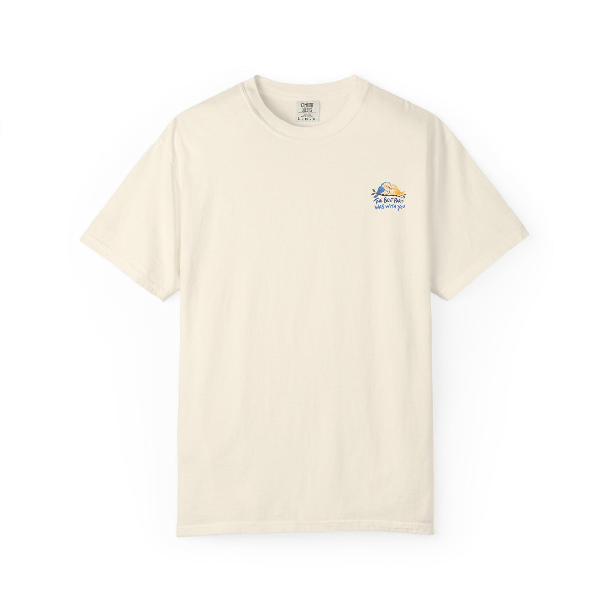 The Best Part Was With You T-shirt