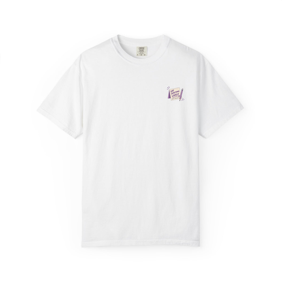 Say Something Lovely T-Shirt